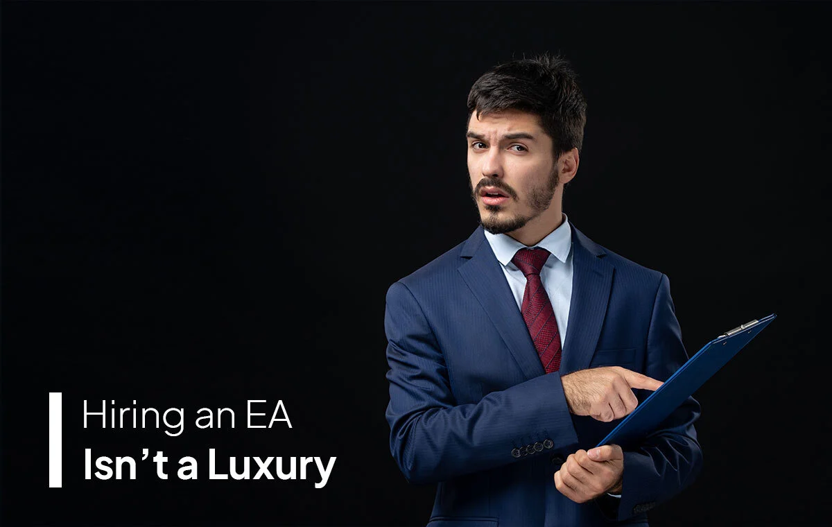 hiring an EA is not a luxury for busy founders