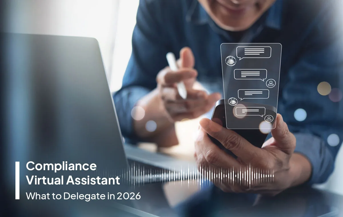 How to Delegate Tasks to a Compliance Virtual Assistant in 2026?