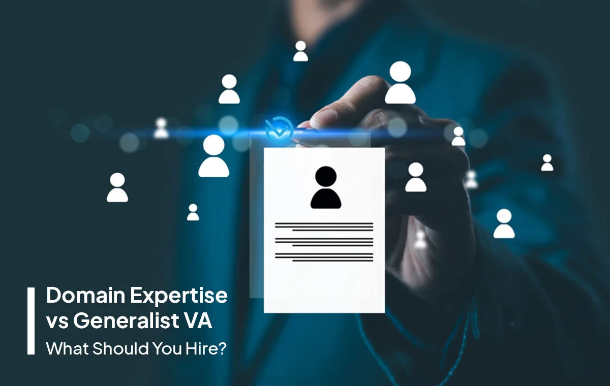 Domain expertise vs generalist VA hiring decision for growing businesses