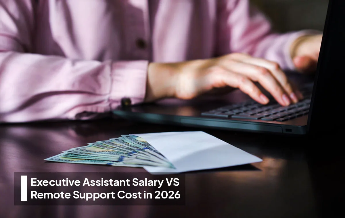 Executive Assistant Salary vs Remote Executive Assistant ROI in 2026