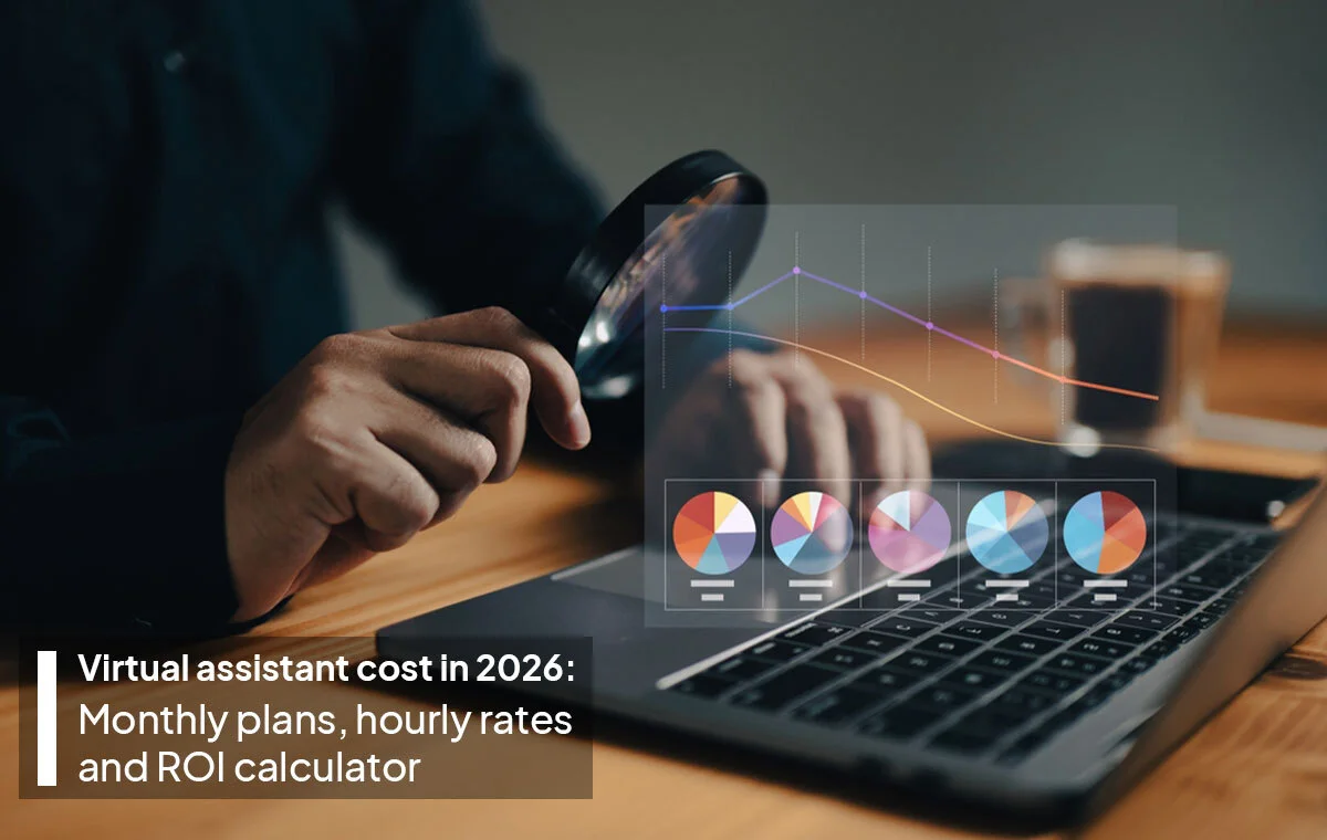 Virtual assistant cost in 2026: monthly plans, hourly rates, and ROI calculator