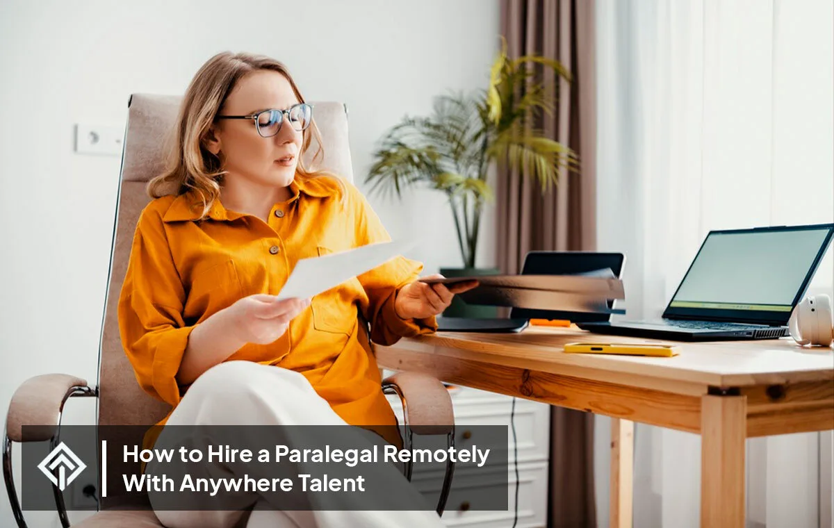 How to Hire a Paralegal Remotely: Step by Step for Solo Attorneys